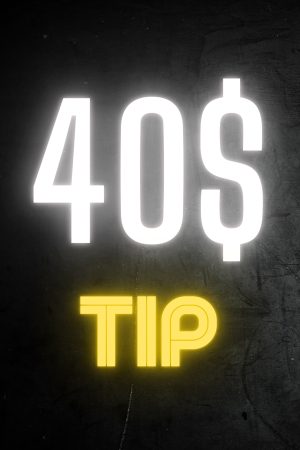 40 $ tip